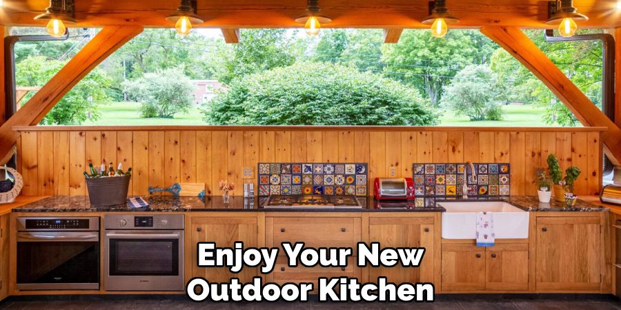 Enjoy Your New 
Outdoor Kitchen