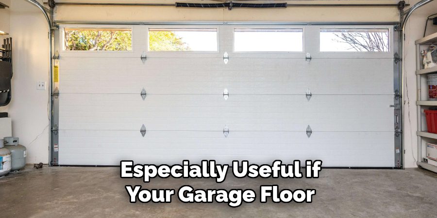 Especially Useful if Your Garage Floor