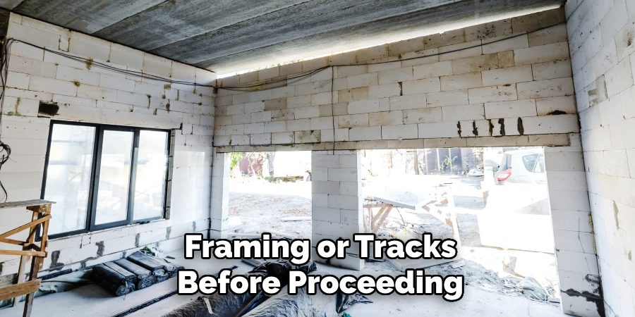 Framing or Tracks Before Proceeding