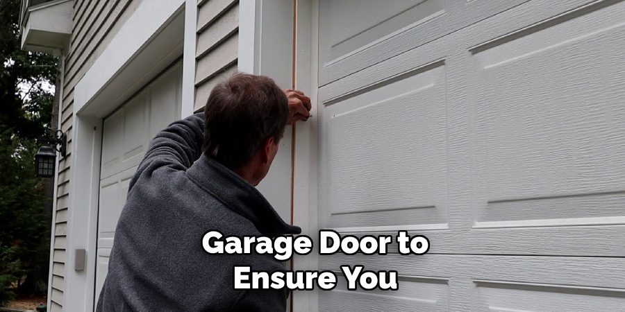 Garage Door to Ensure You