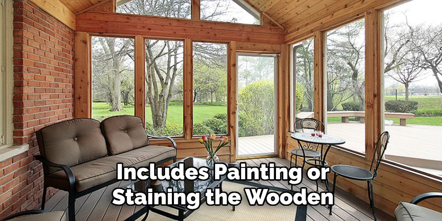 Includes Painting or Staining the Wooden