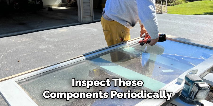 Inspect These Components Periodically