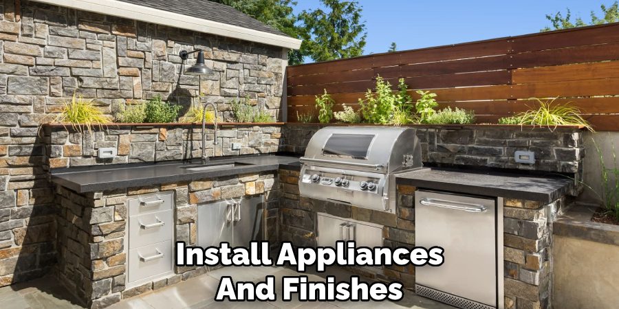 Install Appliances 
And Finishes