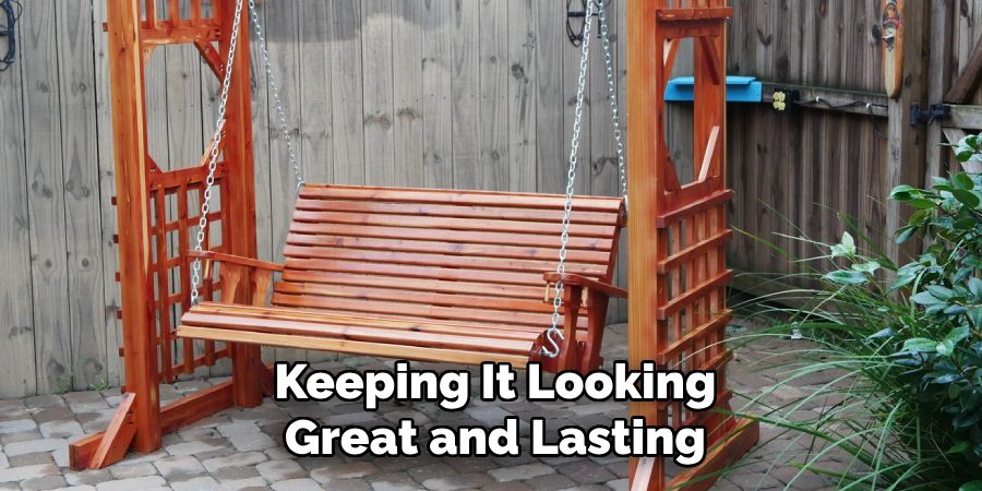 Keeping It Looking Great and Lasting