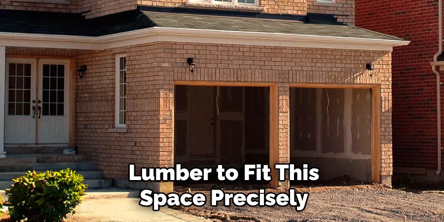 Lumber to Fit This Space Precisely