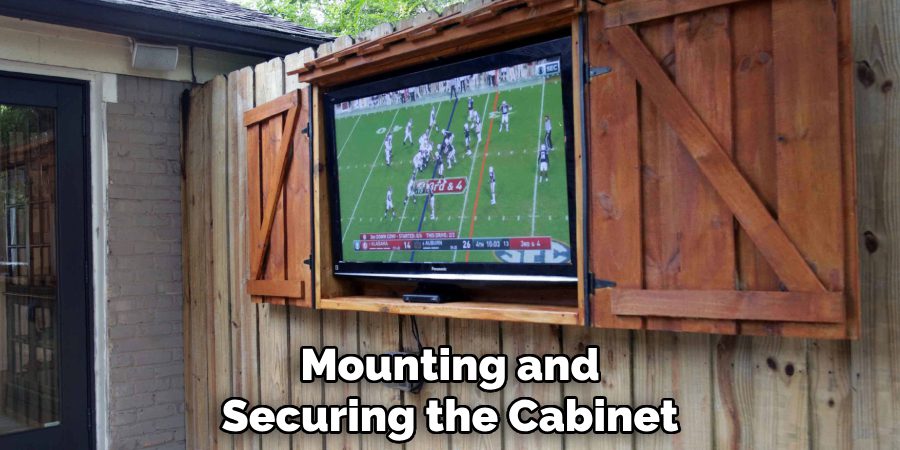 Mounting and
Securing the Cabinet