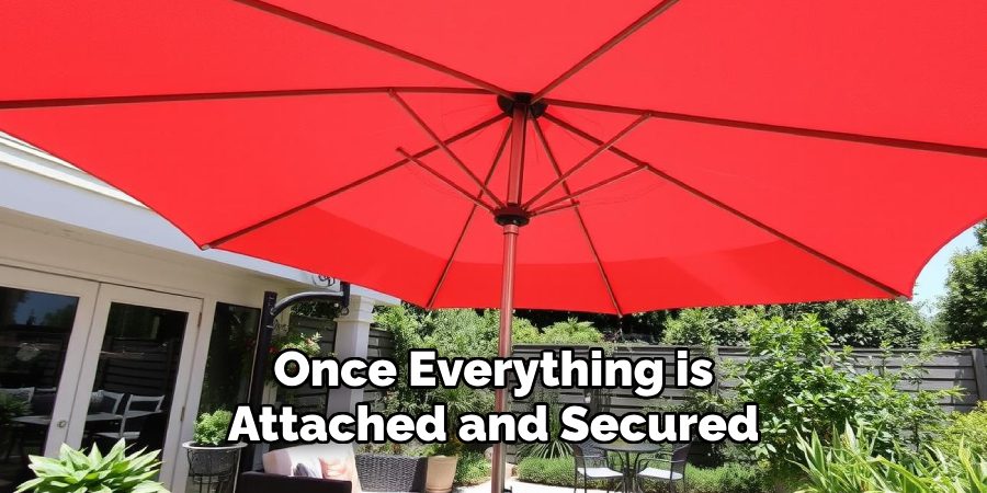 Once Everything is
Attached and Secured