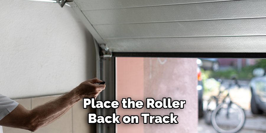 Place the Roller Back on Track 