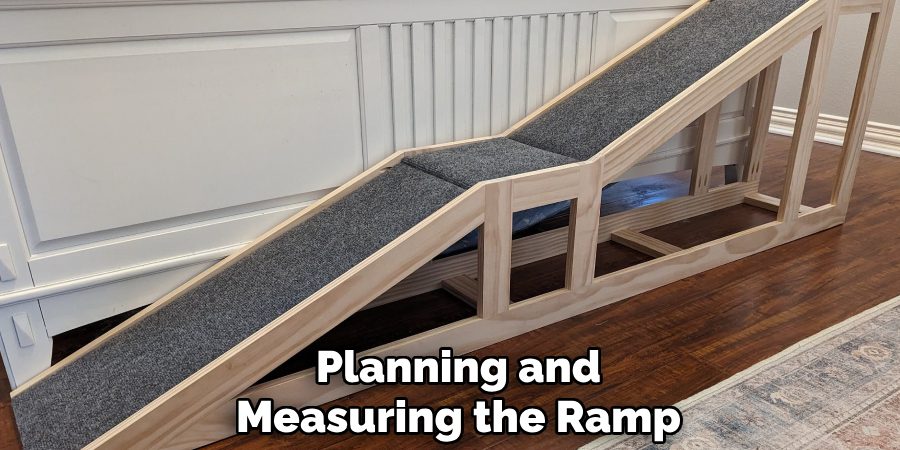 Planning and 
Measuring the Ramp