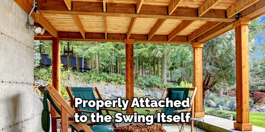 Properly Attached to the Swing Itself