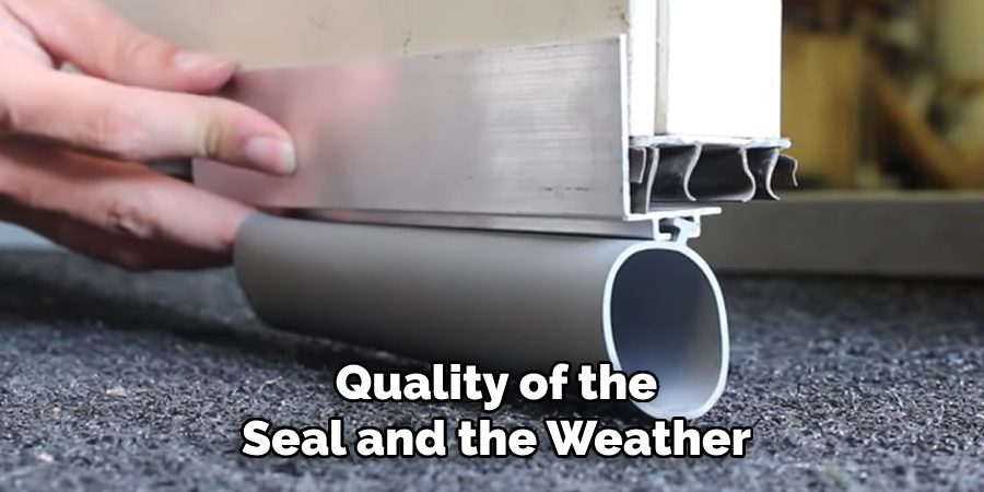 Quality of the Seal and the Weather