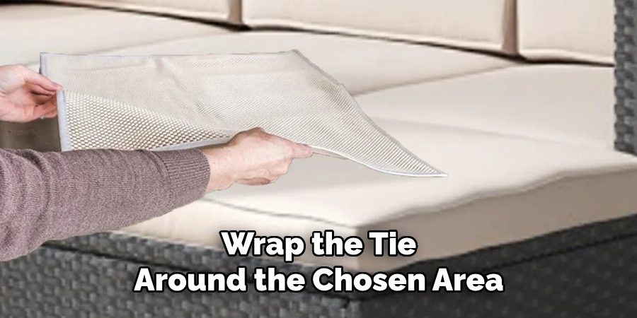 Wrap the Tie Around the Chosen Area