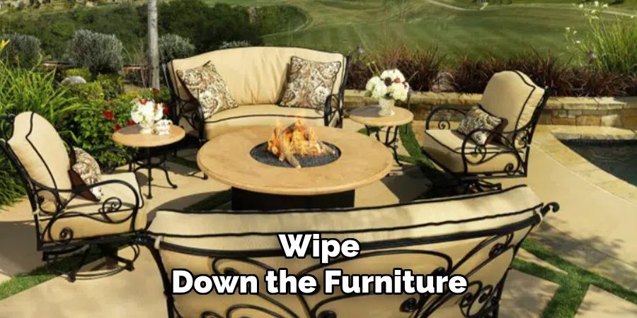 Wipe
Down the Furniture 