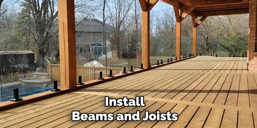 Install
Beams and Joists