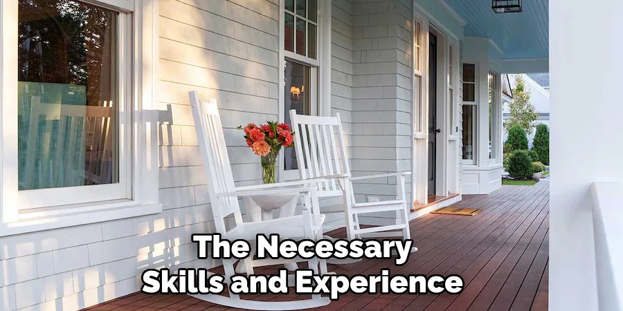 The Necessary
Skills and Experience