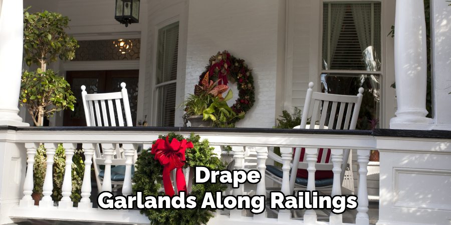 Drape
Garlands Along Railings
