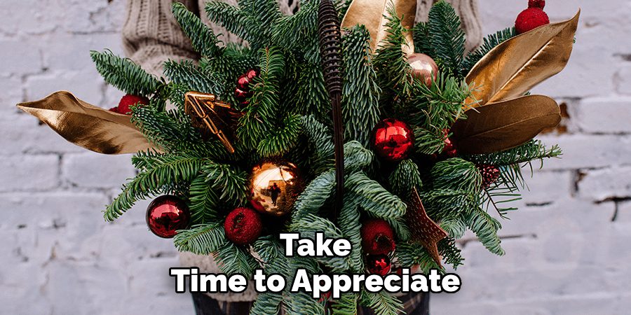 Take
Time to Appreciate