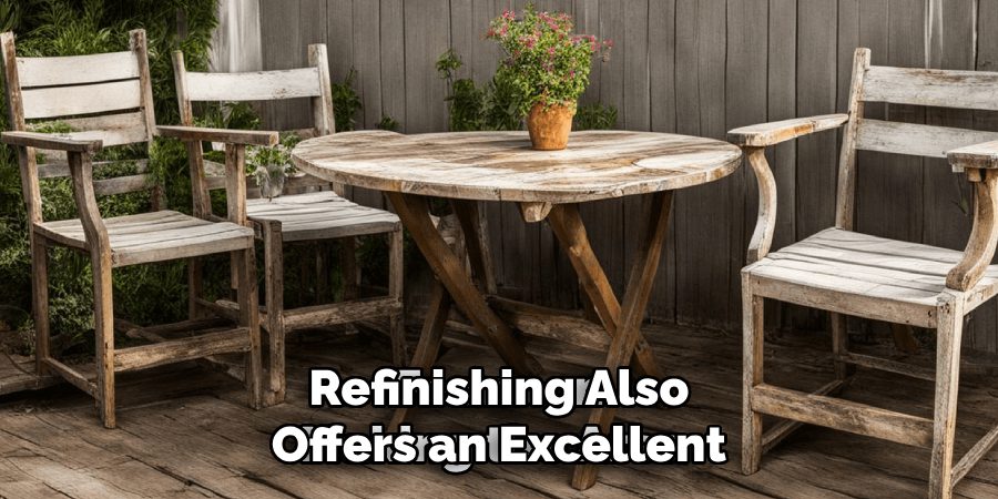 Refinishing Also
Offers an Excellent