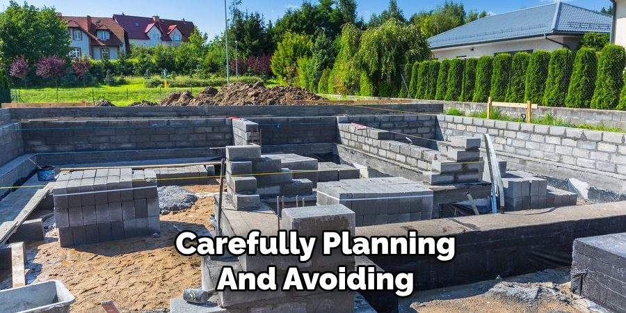 Carefully Planning
And Avoiding