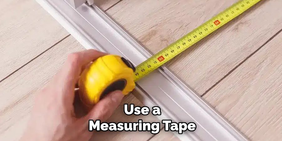 Use a Measuring Tape