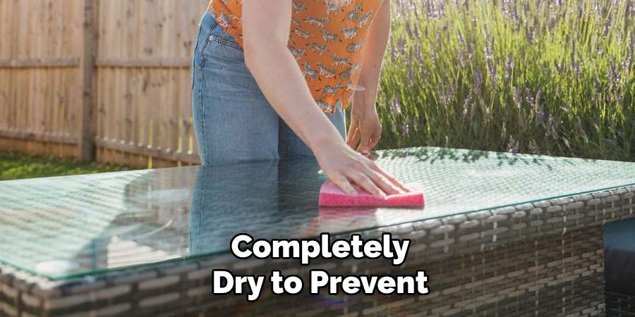 Completely Dry to Prevent