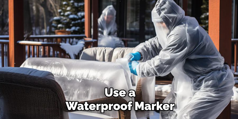 Use a Waterproof Marker