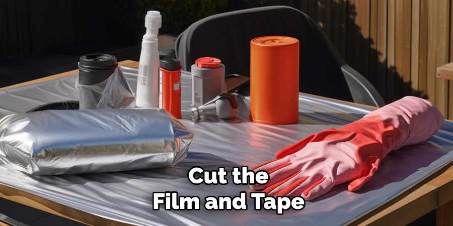 Cut the Film and Tape