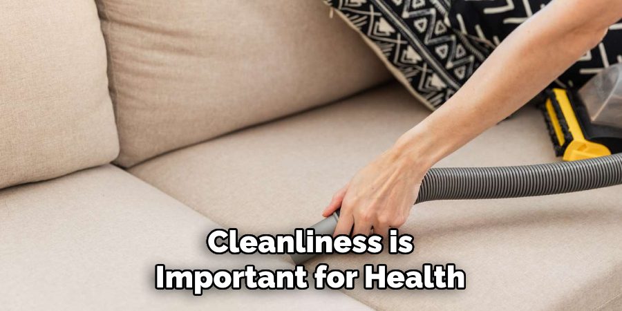 Cleanliness is
Important for Health