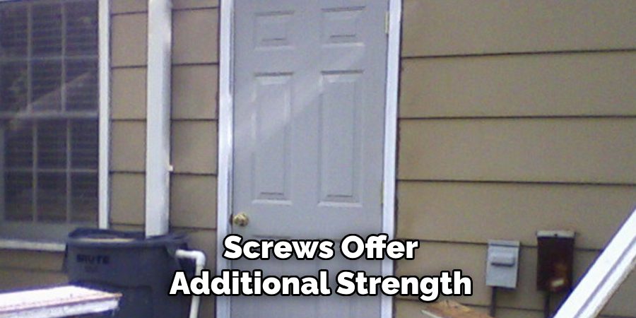 Screws Offer Additional Strength