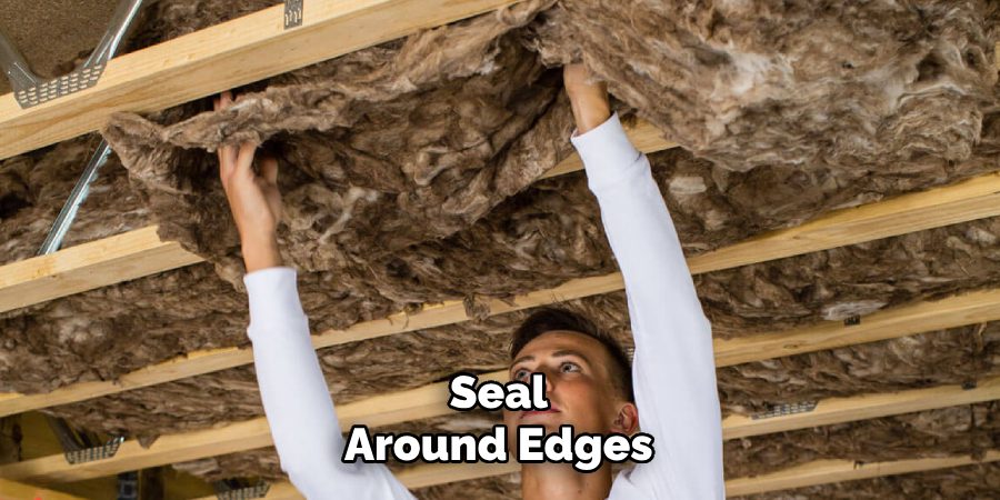 Seal Around Edges