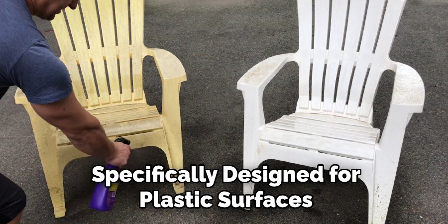 Specifically Designed for Plastic Surfaces