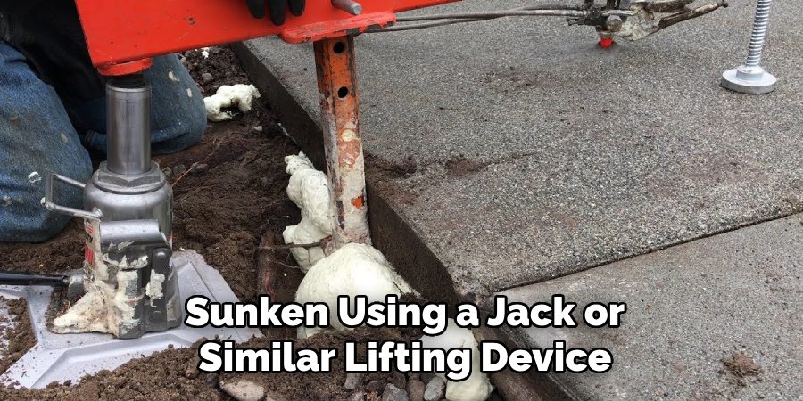 Sunken Using a Jack or Similar Lifting Device