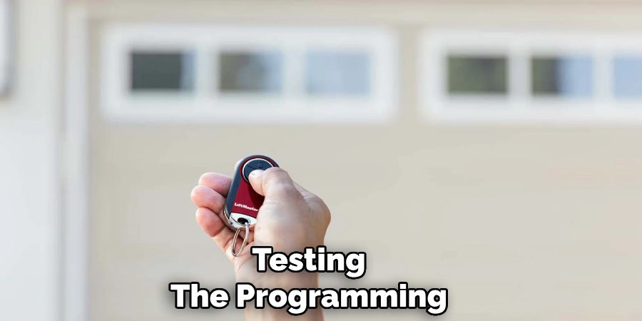 Testing 
The Programming