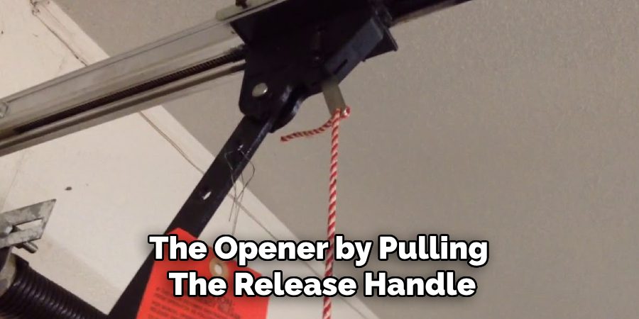 The Opener by Pulling 
The Release Handle
