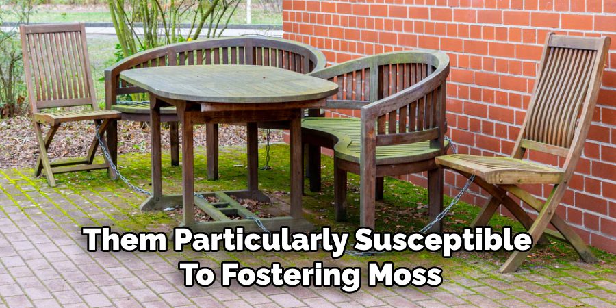 Them Particularly Susceptible 
To Fostering Moss