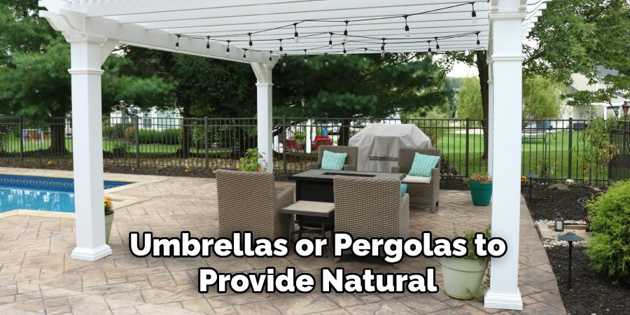 Umbrellas or Pergolas to Provide Natural