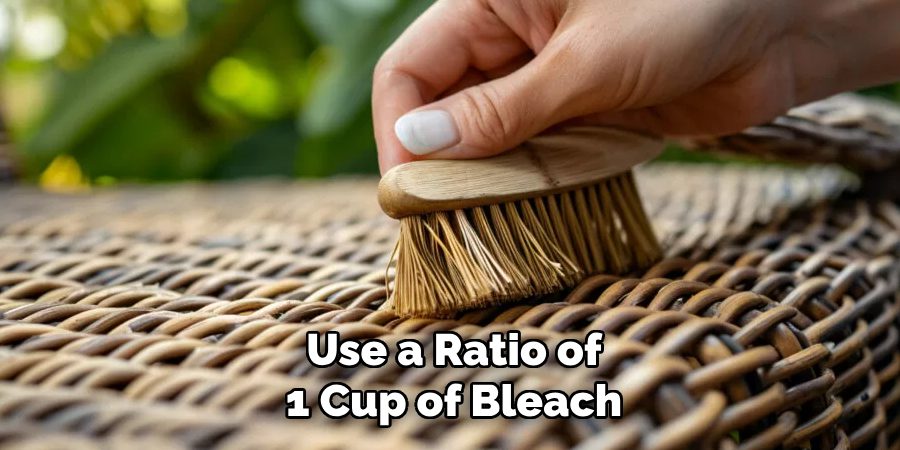 Use a Ratio of 1 Cup of Bleach