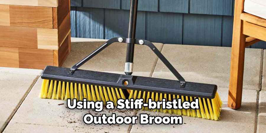 Using a Stiff-bristled Outdoor Broom