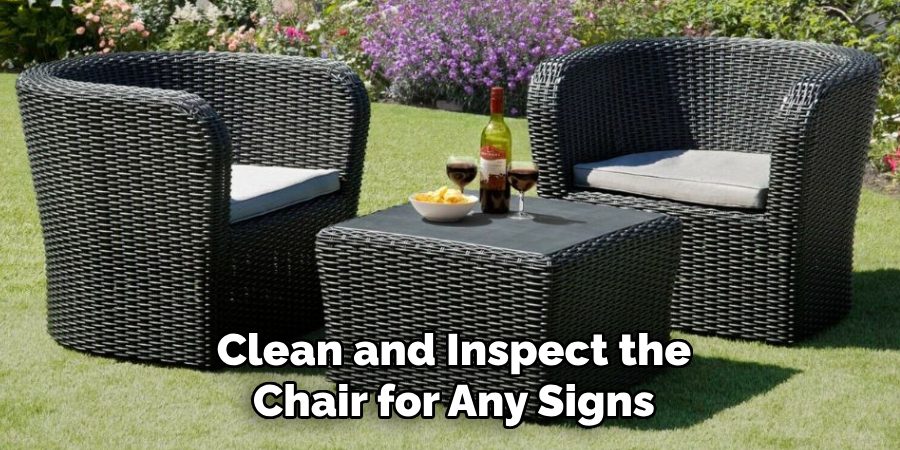 Clean and Inspect the Chair for Any Signs