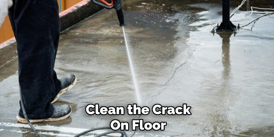 Clean the Crack
On Floor
