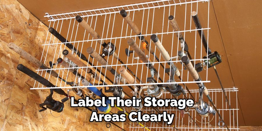Label Their Storage Areas Clearly