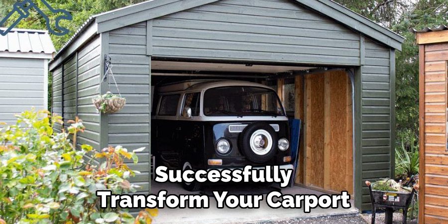 Successfully
Transform Your Carport