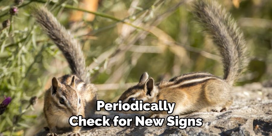 Periodically
Check for New Signs