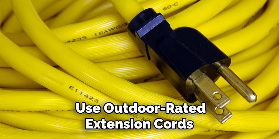 Use Outdoor-Rated Extension Cords 