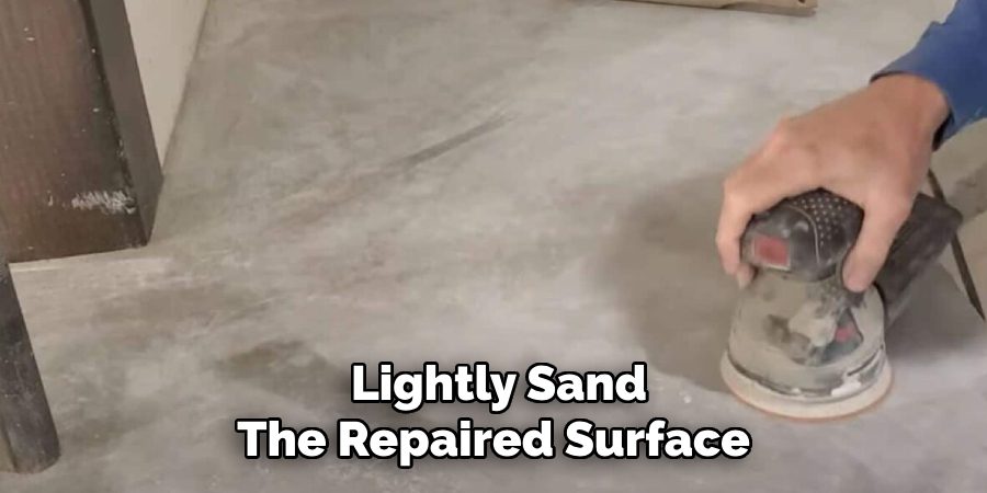  Lightly Sand
The Repaired Surface