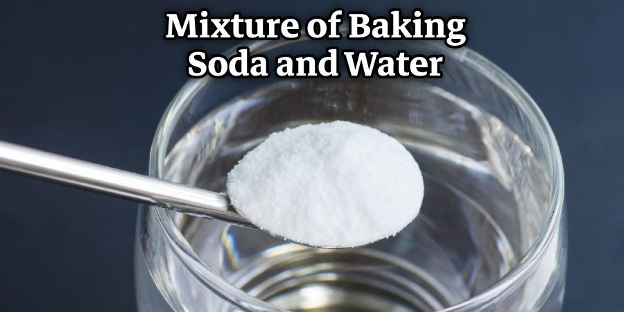 Mixture of Baking Soda and Water