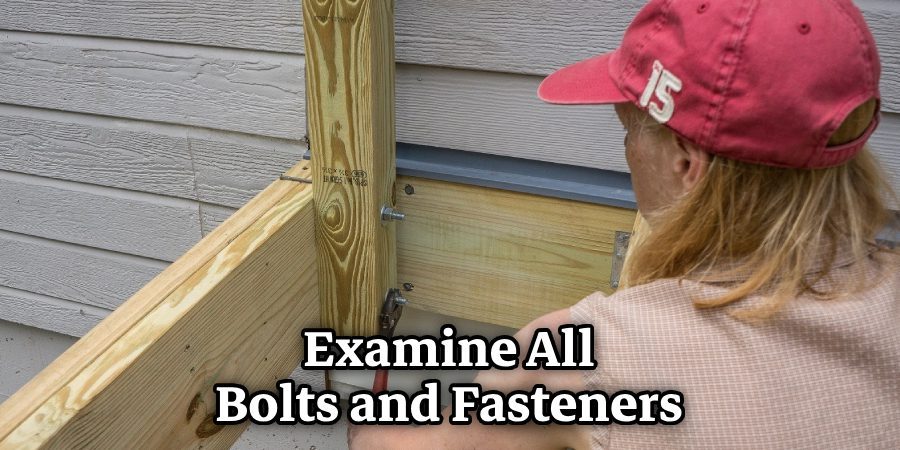 Examine All Bolts and Fasteners